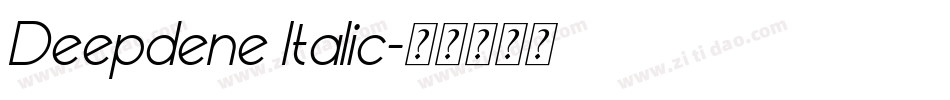 Deepdene Italic字体转换